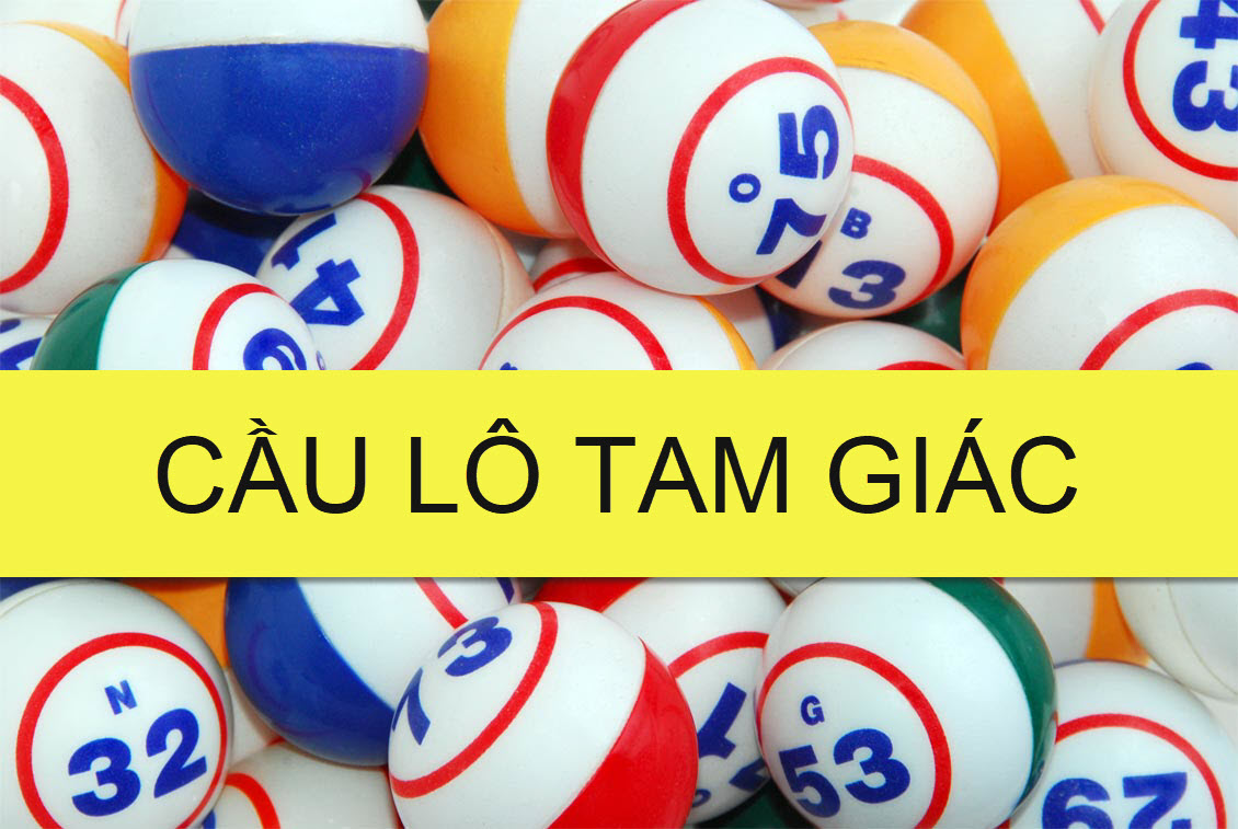 cách soi cầu lô tam giác hiệu quả nhất 2025